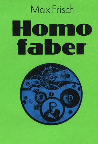 Макс Фриш — Homo Фабер